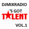 DjMixRadio’s got Talent Vol.1